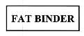 Trademark FAT BINDER