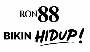 Trademark RON 88 BIKIN HIDUP