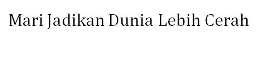 Trademark Mari Jadikan Dunia Lebih Cerah