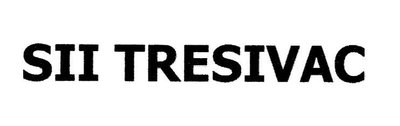Trademark SII TRESIVAC