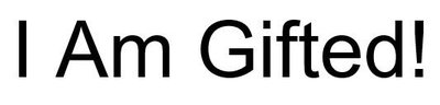 Trademark I Am Gifted!