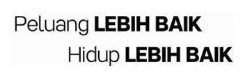 Trademark Peluang LEBIH BAIK Hidup LEBIH BAIK