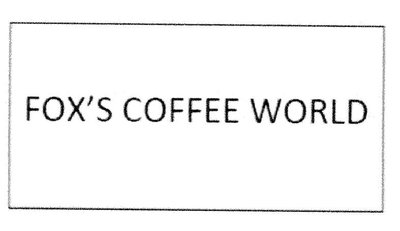 Trademark FOX'S COFFEE WORLD