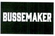 Trademark BUSSEMAKER