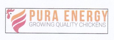 Trademark PURA ENERGY GROWING QUALITY CHICKENS & Logo