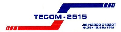 Trademark TECOM-2515 JIS H3300 C1220T 6.35x15.88x15M