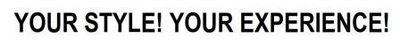 Trademark YOUR STYLE! YOUR EXPERIENCE!