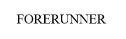 Trademark FORERUNNER