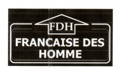 Trademark FDH FRANCAISE DES HOMME