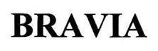 Trademark BRAVIA