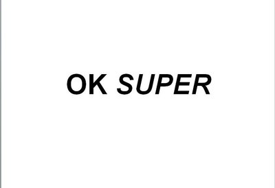 Trademark OK SUPER