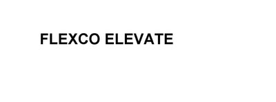 Trademark FLEXCO ELEVATE