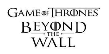 Trademark GAME OF THRONES BEYOND THE WALL & DESIGN