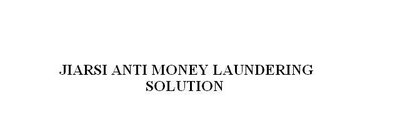 Trademark JIARSI ANTI MONEY LAUNDERING SOLUTION