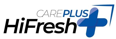 Trademark CAREPLUS HiFresh