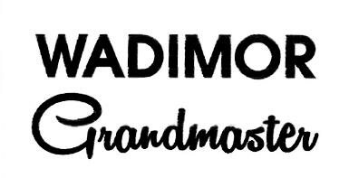 Trademark WADIMOR GRANDMASTER