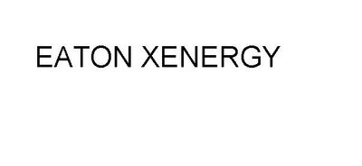 Trademark EATON XENERGY