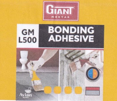 Trademark GIANT MORTAR GM L500 BONDING ADHESIVE AVIAN BRANDS dan Lukisan