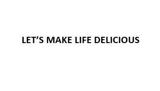 Trademark LET’S MAKE LIFE DELICIOUS