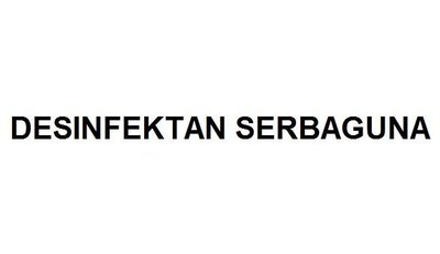 Trademark DESINFEKTAN SERBAGUNA