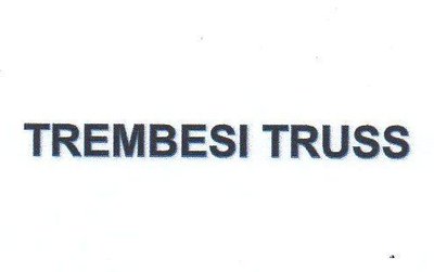 Trademark TREMBESI TRUSS