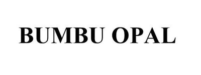 Trademark BUMBU OPAL