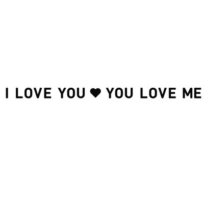 Trademark I LOVE YOU YOU LOVE ME