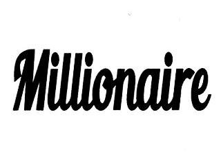 Trademark MILLIONAIRE