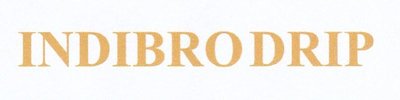 Trademark INDIBRO DRIP