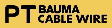 Trademark PT BAUMA CABLE WIRE