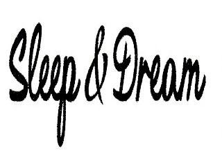 Trademark SLEEP & DREAM