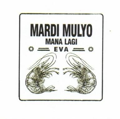 Trademark MARDI MULYO MANA LAGI EVA + Lukisan