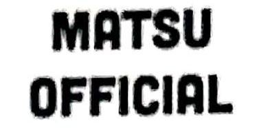 Trademark MATSU OFFICIAL