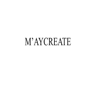 Trademark M'AYCREATE