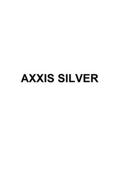 Trademark AXXIS SILVER