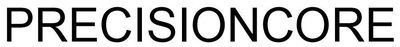 Trademark PRECISIONCORE