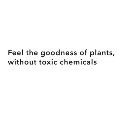 Trademark Feel the goodness of plants, without toxic chemicals