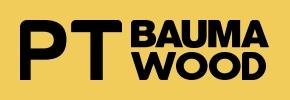 Trademark PT BAUMA WOOD