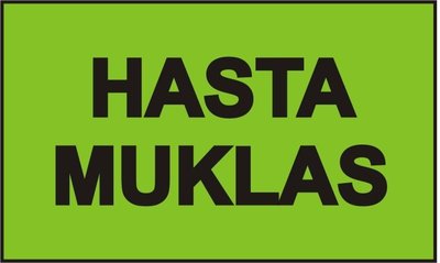 Trademark HASTA MUKLAS + LOGO