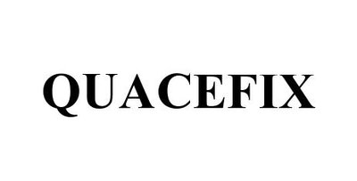 Trademark QUACEFIX