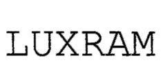 Trademark LUXRAM