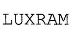 Trademark LUXRAM