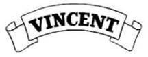 Trademark VINCENT + Logo