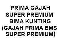 Trademark PRIMA GAJAH SUPER PREMIUM BIMA KUNTING (GAJAH PRIMA BMS SUPER PREMIUM)