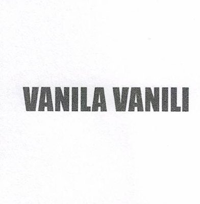 Trademark VANILA VANILI