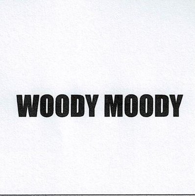 Trademark WOODY MOODY