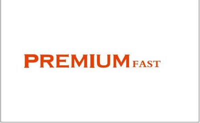 Trademark PREMIUM FAST