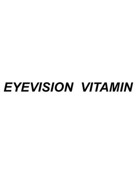 Trademark EYEVISION VITAMIN