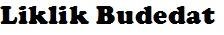 Trademark Liklik Budedat