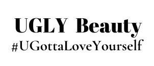 Trademark UGLY Beauty #UGottaLoveYourself